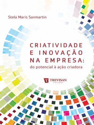 cover image of Criatividade e inovação na empresa